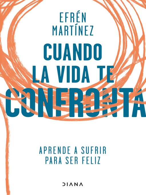 Title details for Cuando la vida te confronta by Efrén Martínez - Available